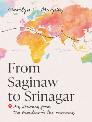 cover image of From Saginaw to Srinagar